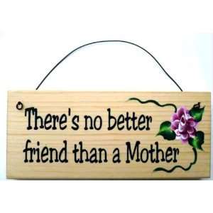  Gift for MomTheres no Better Friend than a Mother 