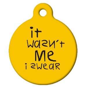   Pet ID Tag for Dogs   Wasnt Me   Small   .875 inch: Pet Supplies