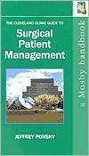The Cleveland Clinic Guide to Surgical Patient Management, (0323017096 