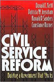 Civil Service Reform Building a Government That Works, (0815749031 