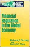 Financial Regulation in the Global Economy, (0815752830), Richard J 