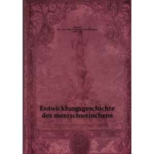   Wilh. (Theodor Ludwig Wilhelm), 1807 1882 Bischoff  Books