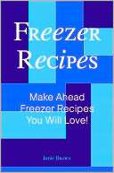 Freezer Recipes Make Ahead Freezer Recipes You Will Love
