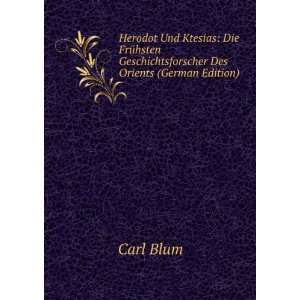   Geschichtsforscher Des Orients (German Edition) Carl Blum Books