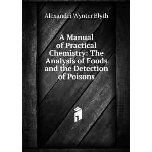   the Detection of Poisons Alexander Wynter Blyth  Books