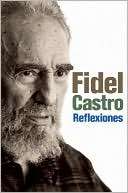    Una seleccion de los comentarios de Fidel Castro (2007 2009