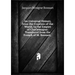   French of M. Bossuet, .: Jacques BÃ©nigne Bossuet:  Books
