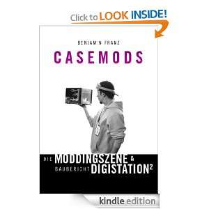 Casemods Die Moddingszene & Baubericht Digistation² (German Edition 