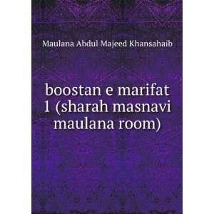   sharah masnavi maulana room): Maulana Abdul Majeed Khansahaib: Books