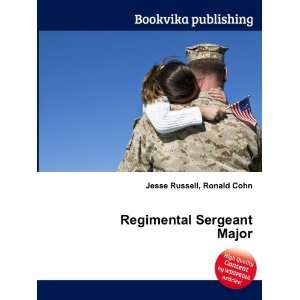  Regimental Sergeant Major Ronald Cohn Jesse Russell 