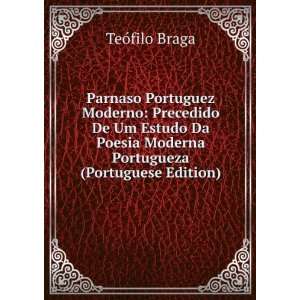   Moderna Portugueza (Portuguese Edition) TeÃ³filo Braga Books