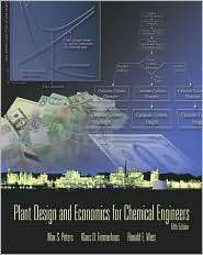 Plant Design and Economics for Chemical Engineers, (0072392665), Max 