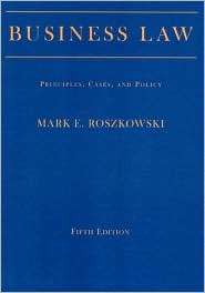 Business Law Principles, Cases, and Policy, (0130915602), Mark E 