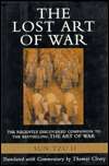   Lost Art of War The Recently Discovered Companion to 