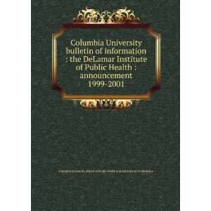 of information  the DeLamar Institute of Public Health  announcement 