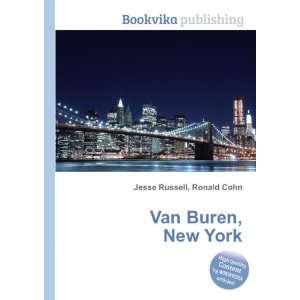 Van Buren, New York: Ronald Cohn Jesse Russell:  Books