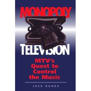 Monopoly Television Mtvs Quest To Control The Music (Critical 