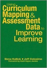 Using Curriculum Mapping and Assessment Data to Improve Learning 