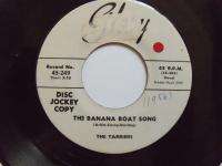 THE TARRIERS Banana Boat GLORY Whote Label Promo SINGLE  