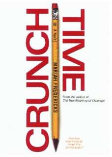   Crunch Time by Mariah Fredericks, Atheneum Books for 