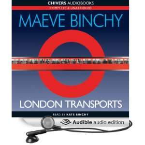  London Transports (Audible Audio Edition) Maeve Binchy 