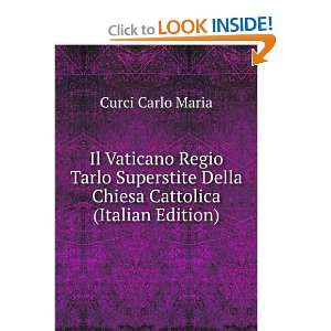   Della Chiesa Cattolica (Italian Edition) Curci Carlo Maria Books