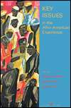 Key Issues in the Afro American Experience, Volume I to 1877 