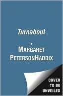 Turnabout Margaret Peterson Haddix Pre Order Now