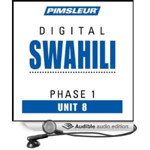 Swahili Phase 1, Unit 08 Learn to Speak and Understand Swahili with 