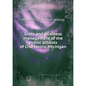 Costs and business management of the public schools of Charlevoix 