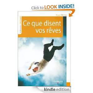 Ce que disent vos rêves (Eyrolles Pratique) (French Edition) Miguel 