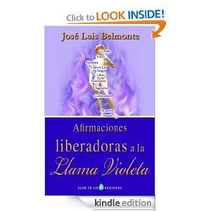Afirmaciones liberadoras a la Llama Violeta (Spanish Edition): José 