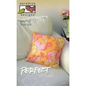  Paradiso Designs by Cheryl Kuczek Perfect Pillows Pattern 
