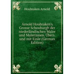   . und mit Einle (German Edition) Houbraken Arnold  Books