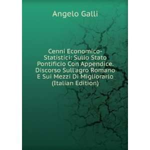   agro Romano E Sui Mezzi Di Migliorarlo (Italian Edition) Angelo Galli