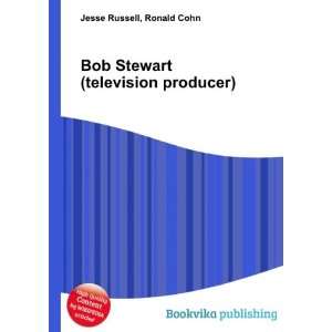  Bob Stewart (television producer) Ronald Cohn Jesse 