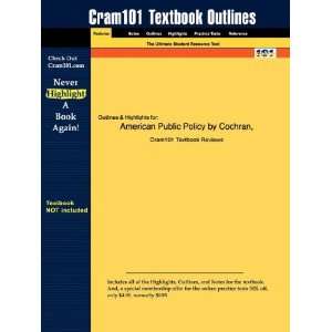  Studyguide for American Public Policy by Cochran & Mayer 