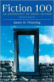   Fiction, (0205650341), James H. Pickering, Textbooks   Barnes & Noble