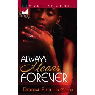 Always Means Forever (Kimani Romance) by Deborah Fletcher Mello (Jun 1 