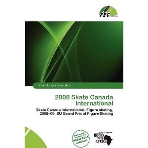   Skate Canada International (9786200927002) Columba Sara Evelyn Books