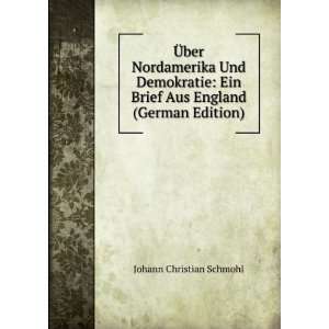  Brief Aus England (German Edition) Johann Christian Schmohl Books