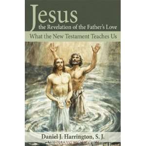   of the Fathers Love (9781592767588) Rev. Daniel Harrington Books