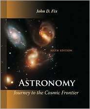   Cosmic Frontier, (0073512184), John Fix, Textbooks   Barnes & Noble