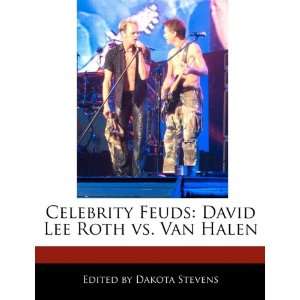   : David Lee Roth vs. Van Halen (9781116677447): Dakota Stevens: Books