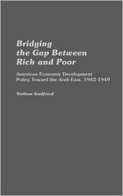 Bridging The Gap Between Rich And Poor, Vol. 75, (0313256489), Nathan 