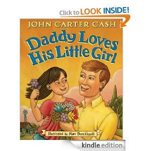 Daddy Loves His Little Girl: John Carter Cash, Marc Burckhardt:  