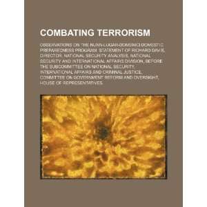  Combating terrorism: observations on the Nunn Lugar Domenici 