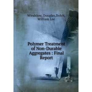   Aggregates  Final Report Douglas,Dolch, William Lee Windslow Books