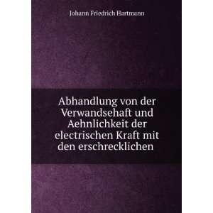   Kraft mit den erschrecklichen . Johann Friedrich Hartmann Books