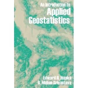   to Applied Geostatistics [Paperback] Edward H. Isaaks Books